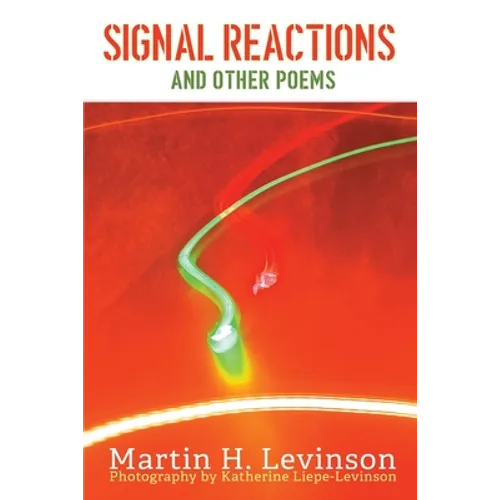 Signal Reactions: And Other Poems