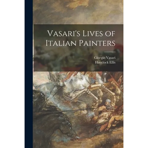 Vasari's Lives of Italian Painters