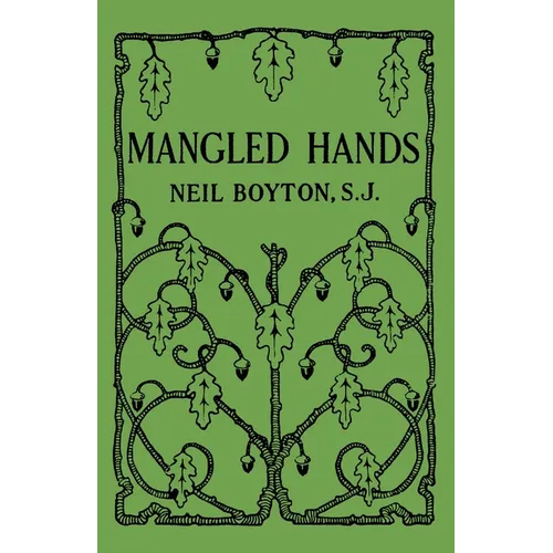 Mangled Hands: A Story of the New York Martyrs