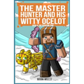 Master Hunter - Robots Revolt Book 8: The Phantom Zone (The Master Hunter and His Witty Ocelot)