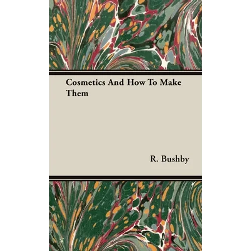 Cosmetics And How To Make Them