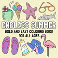 Endless Summer: Bold and Easy Coloring Book for All Ages