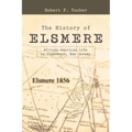 The History of Elsmere: African American Life in Glassboro, New Jersey