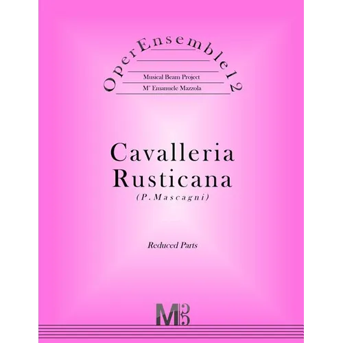 OperEnsemble12, Cavalleria Rusticana (P.Mascagni): Reduced Parts