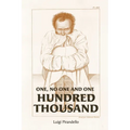 One, No One, and One Hundred Thousand