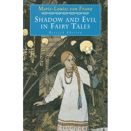 Shadow and Evil in Fairy Tales: Revised Edition
