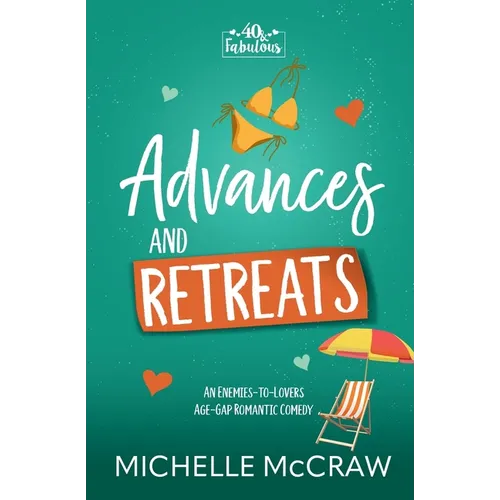 Advances and Retreats: An Enemies-to-Lovers Age-Gap Romantic Comedy