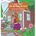 Liar! Liar! Are My Pants on Fire?