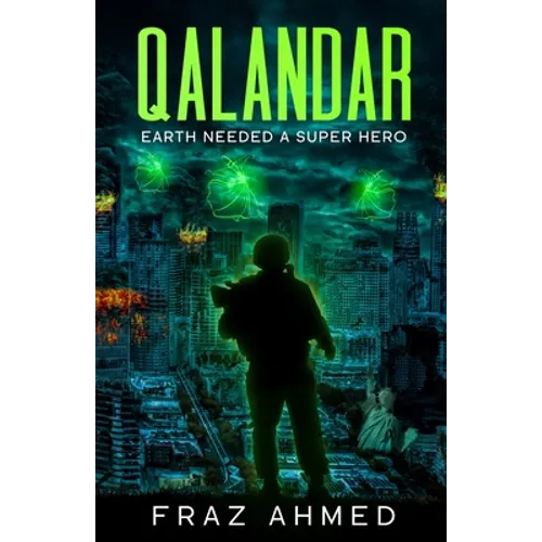 Qalandar: Earth Needed A Superhero