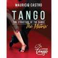 TANGO, The Structure of the Dance: The Matrix