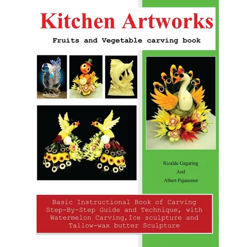 Kitchen Artworks: Fruits and Vegetable carving book