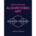 Make Your Own Algorithmic Art