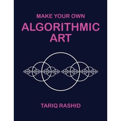 Make Your Own Algorithmic Art