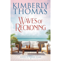 Waves of Reckoning