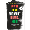 How to Be an Antiracist