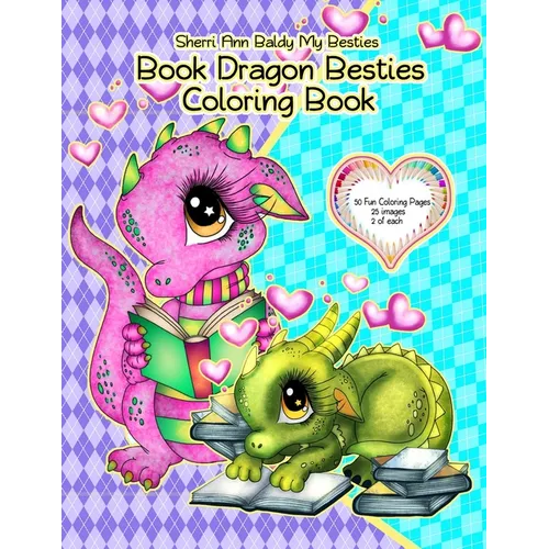 Sherri Ann Baldy My Besties Book Dragon Besties Coloring Book