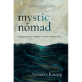 Mystic Nomad: A Woman's Wild Journey to True Connection