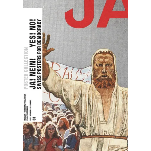 Yes! No! Swiss Posters for Democracy: Poster Collection 33
