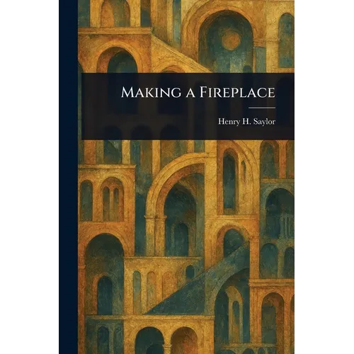 Making a Fireplace