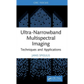 Ultra-Narrowband Multispectral Imaging: Techniques and Applications