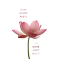 Hope Never Rests
