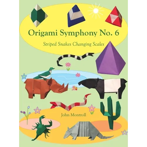 Origami Symphony No. 6: Striped Snakes Changing Scales