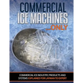 Commercial Ice Machines only: Commercial ice products and systems explained for any level