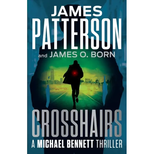 Crosshairs: A Michael Bennett Thriller