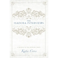 The Isadora Interviews