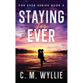Staying For Ever