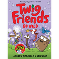 Twig Friends Go Wild: Twig Friends #3