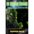 The Galatian Exchange: Book Three: The Enemies