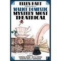 Ellen Hart Presents Malice Domestic 15: Mystery Most Theatrical