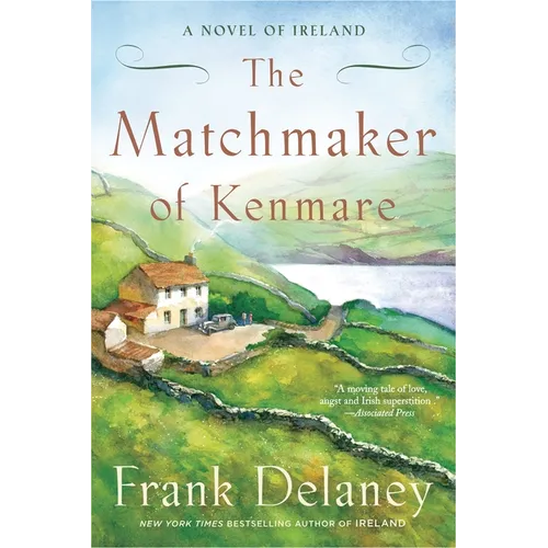 The Matchmaker of Kenmare: A Novel of Ireland