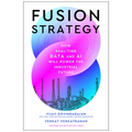 Fusion Strategy: How Real-Time Data and AI Will Power the Industrial Future
