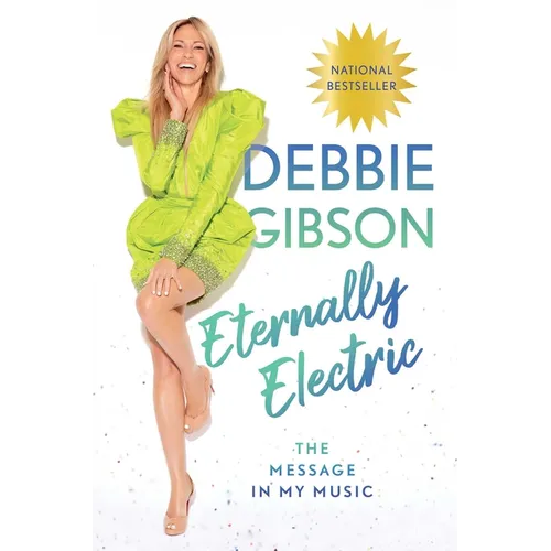 Eternally Electric: The Message in My Music