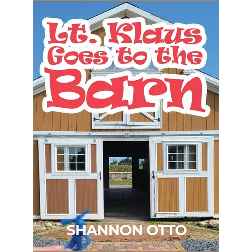 Lt. Klaus Goes to the Barn