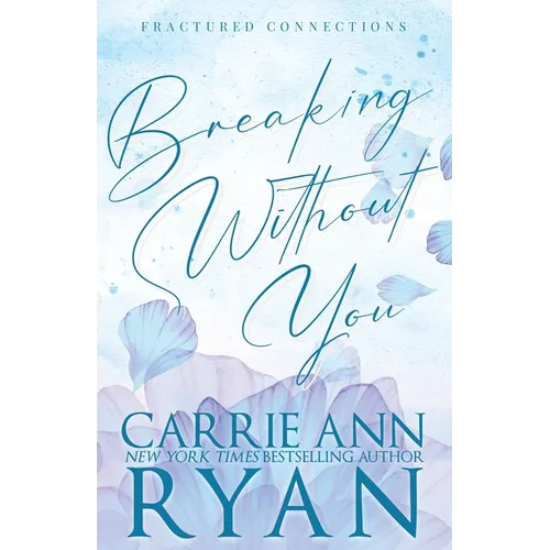 Breaking Without You - Special Edition