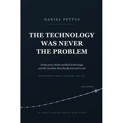 The Technology Was Never the Problem