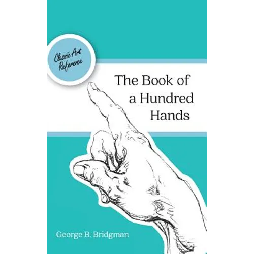 The Book of a Hundred Hands (Dover Anatomy for Artists)