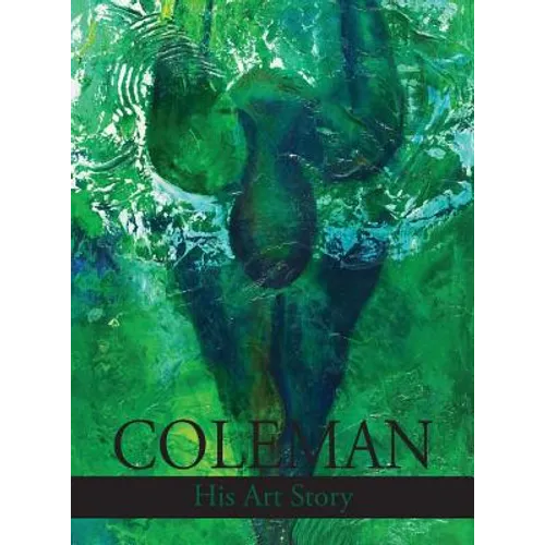 Coleman: His Art Story