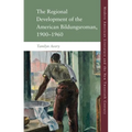 The Regional Development of the American Bildungsroman, 1900-1960