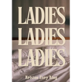 Ladies, Ladies, Ladies