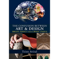 The Confusion between Art and Design: Brain-tools versus Body-tools [B&W]