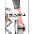 Mirrorball: Reflections of Dance and Fashion