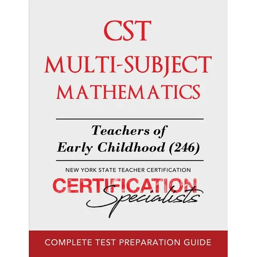 CST Multi-Subject Mathematics: Teachers of Early Childhood (246)