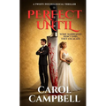 Perfect Until
