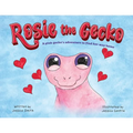Rosie the Gecko: A Pink Gecko's Adventure to Find Her Way Home