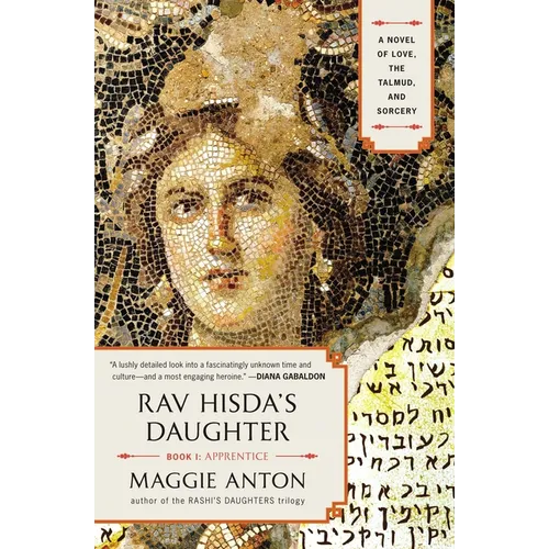 Rav Hisda's Daughter, Book I: Apprentice: A Novel of Love, the Talmud, and Sorcery