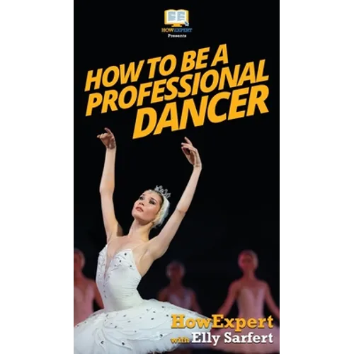 How To Be a Professional Dancer